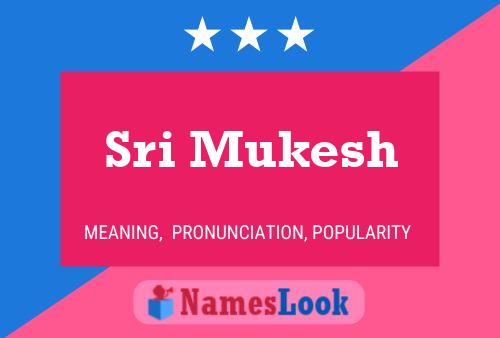 Sri Mukesh Name Poster