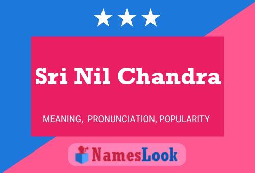 Sri Nil Chandra Name Poster