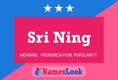 Sri Ning Name Poster