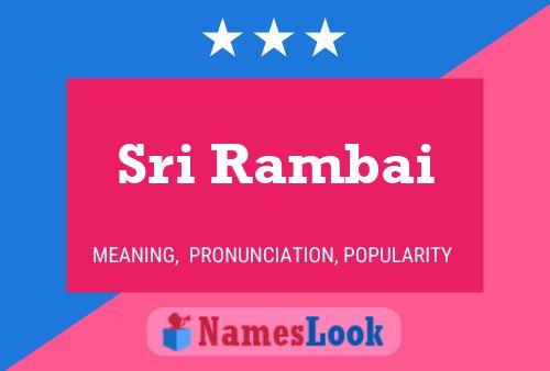 Sri Rambai Name Poster