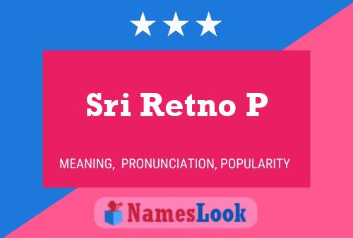 Sri Retno P Name Poster