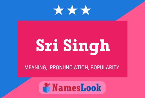 Sri Singh Name Poster