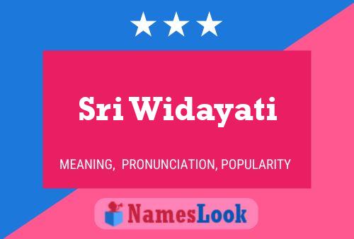 Sri Widayati Name Poster