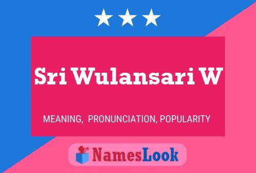 Sri Wulansari W Name Poster