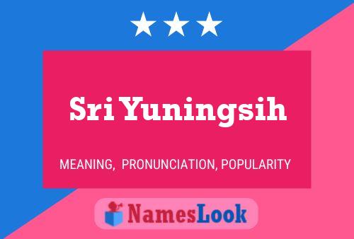 Sri Yuningsih Name Poster