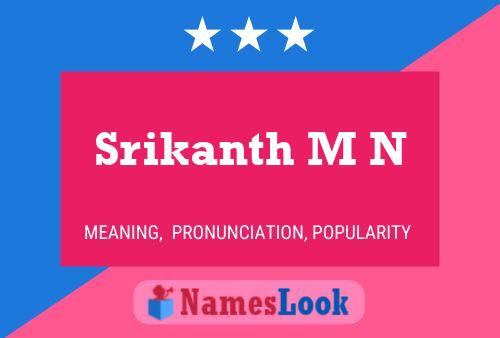 Srikanth M N Name Poster