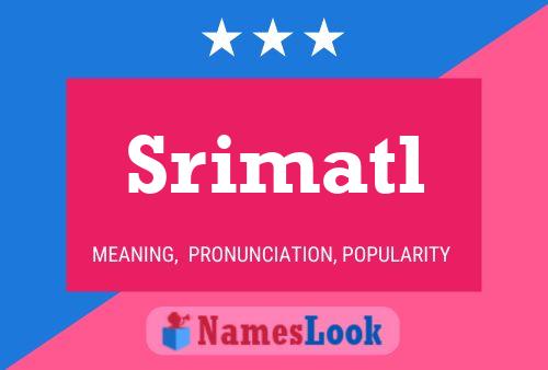 Srimatl Name Poster