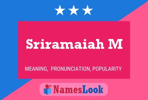 Sriramaiah M Name Poster