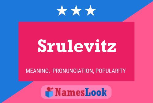 Srulevitz Name Poster