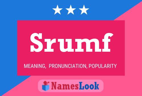 Srumf Name Poster