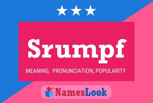 Srumpf Name Poster