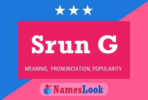 Srun G Name Poster