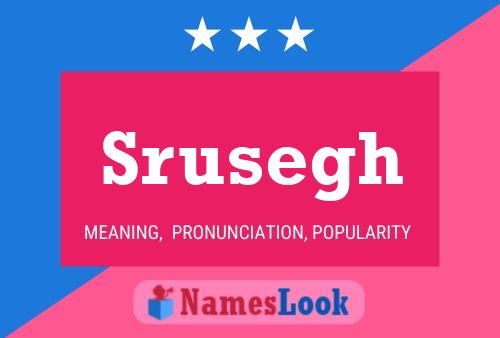 Srusegh Name Poster