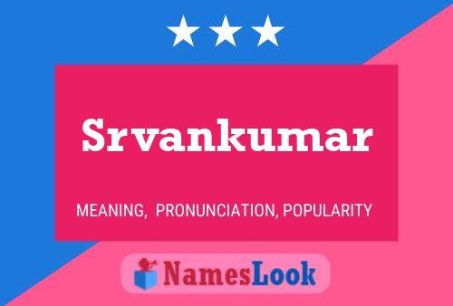 Srvankumar Name Poster