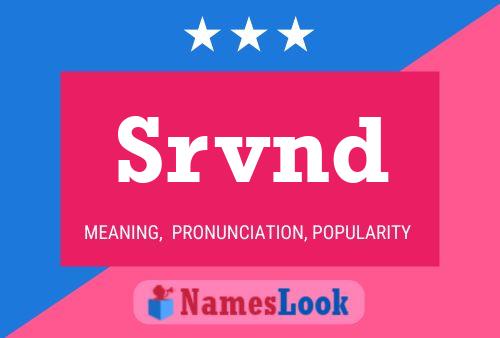 Srvnd Name Poster