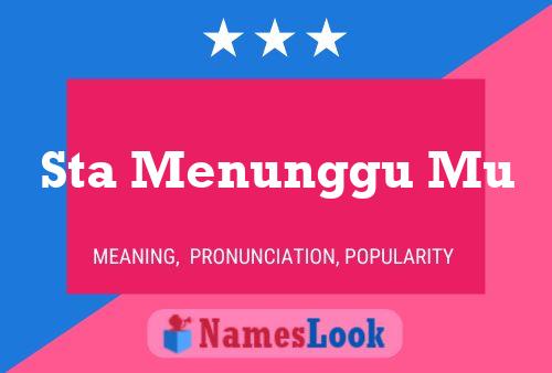 Sta Menunggu Mu Name Poster