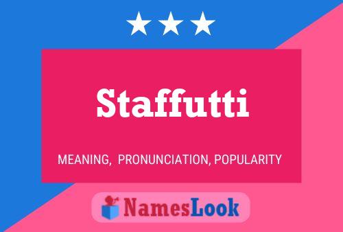 Staffutti Name Poster