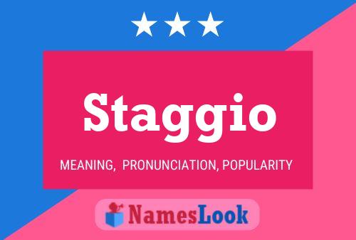 Staggio Name Poster