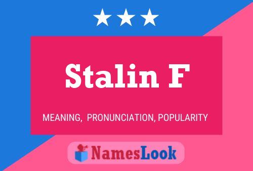 Stalin F Name Poster