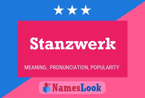 Stanzwerk Name Poster