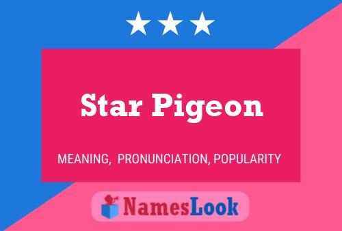 Star Pigeon Name Poster