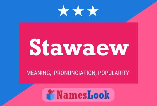 Stawaew Name Poster