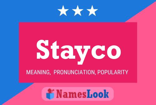 Stayco Name Poster