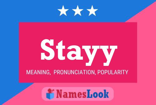 Stayy Name Poster