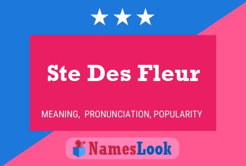 Ste Des Fleur Name Poster