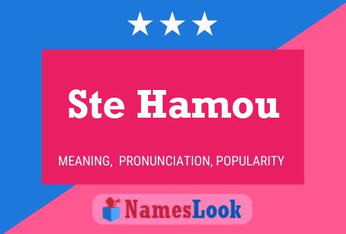 Ste Hamou Name Poster