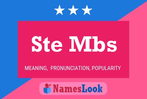 Ste Mbs Name Poster