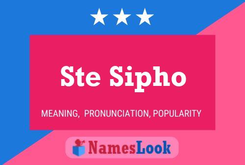 Ste Sipho Name Poster