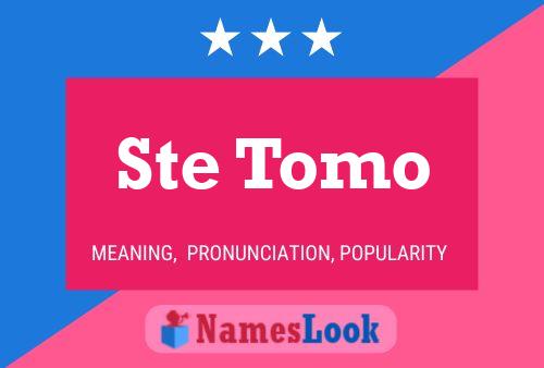 Ste Tomo Name Poster