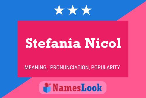 Stefania Nicol Name Poster