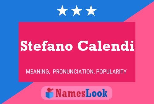 Stefano Calendi Name Poster