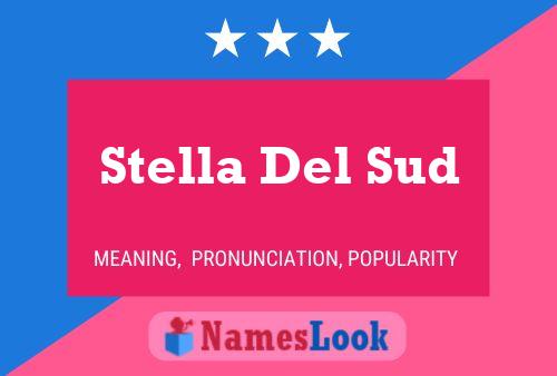 Stella Del Sud Name Poster