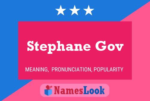 Stephane Gov Name Poster