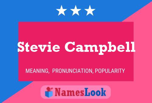 Stevie Campbell Name Poster