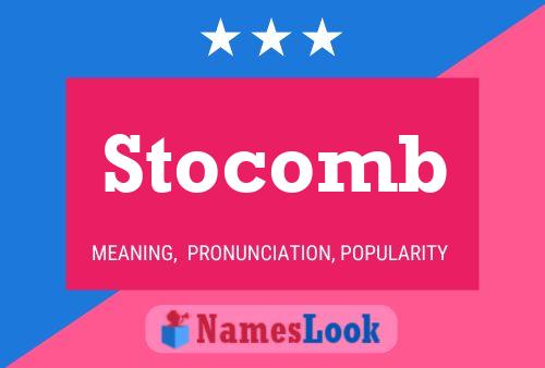 Stocomb Name Poster