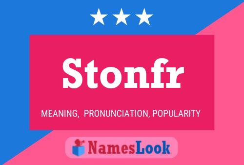 Stonfr Name Poster