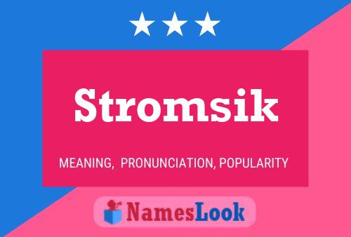 Stromsik Name Poster