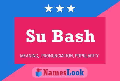 Su Bash Name Poster