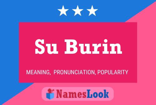 Su Burin Name Poster