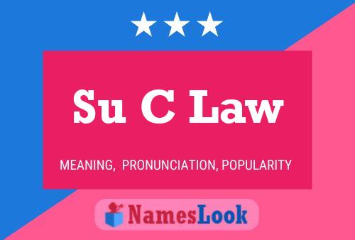 Su C Law Name Poster