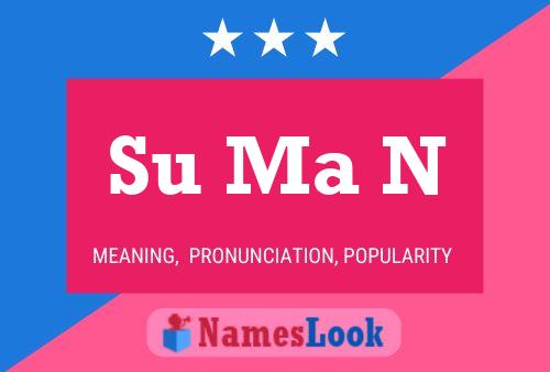 Su Ma N Name Poster