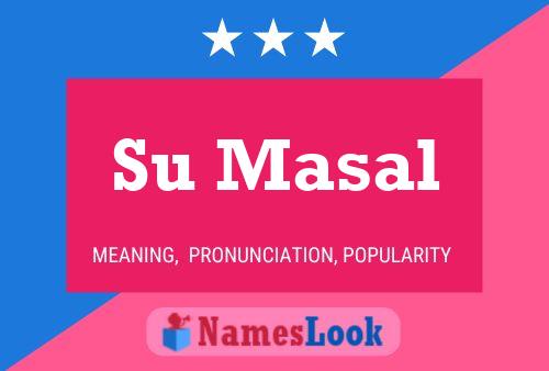 Su Masal Name Poster