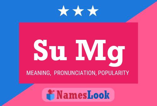 Su Mg Name Poster