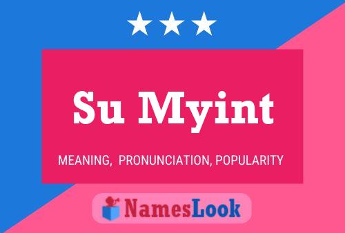 Su Myint Name Poster