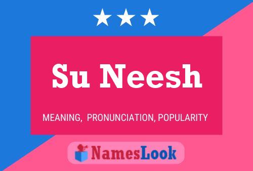 Su Neesh Name Poster