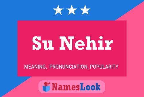 Su Nehir Name Poster